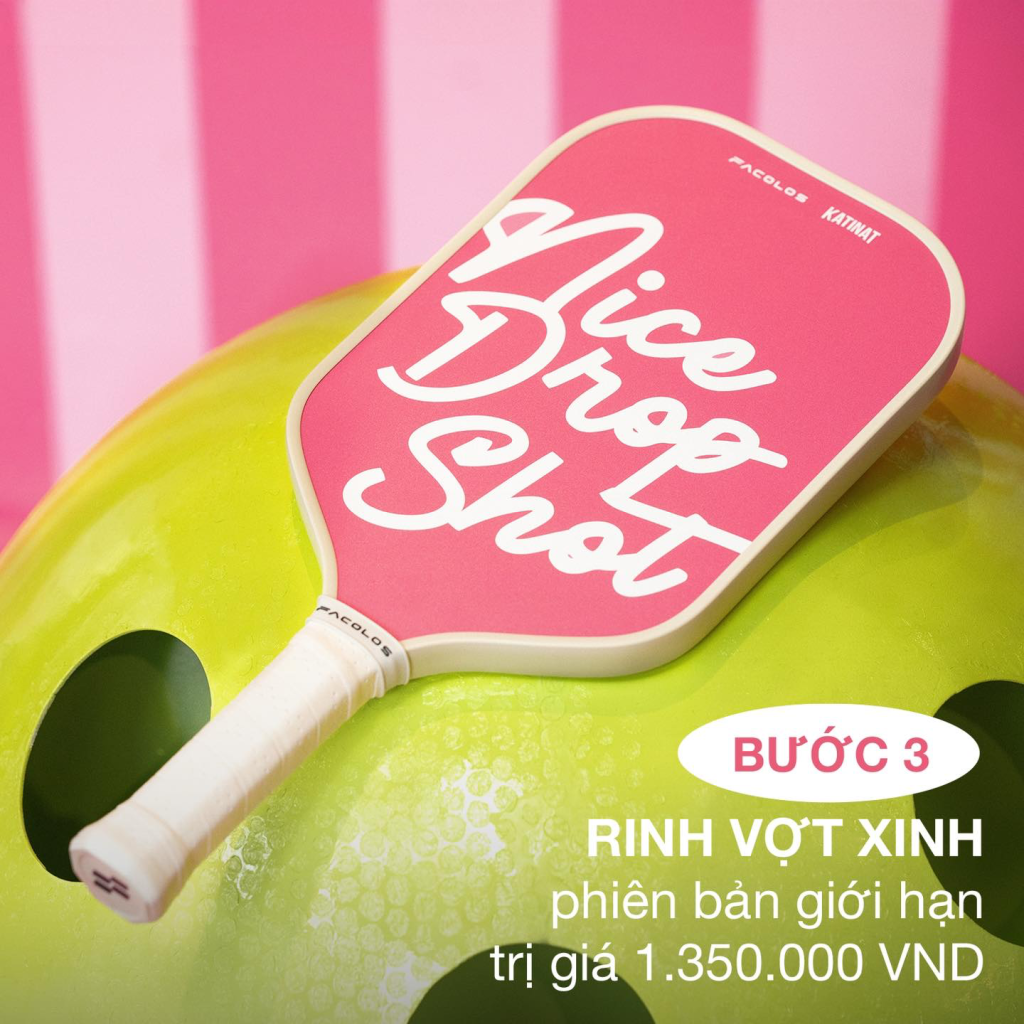 [KATINAT x FACOLOS] – HẸN KATIES CHECK-IN RINH VỢT XINH PHIÊN BẢN GIỚI HẠN TRỊ GIÁ 1.350.000Đ!